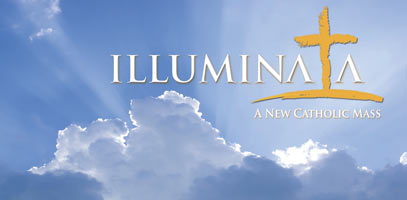Illuminata - A New Catholic Mass